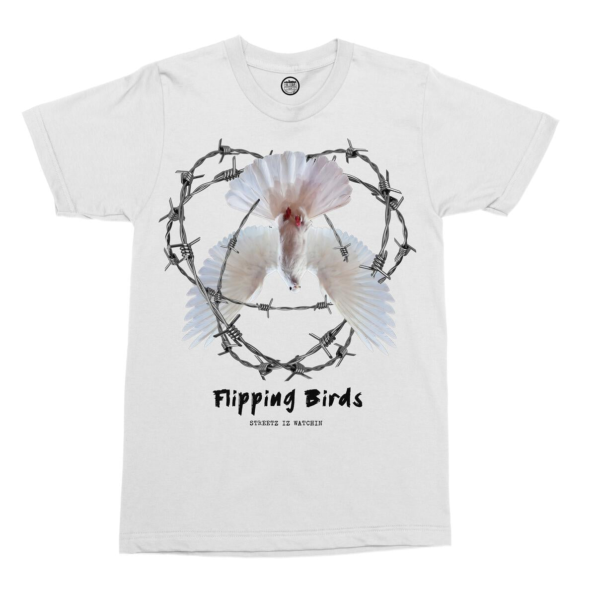 Streetz Iz Watchin - Flippin Birds Tee - White